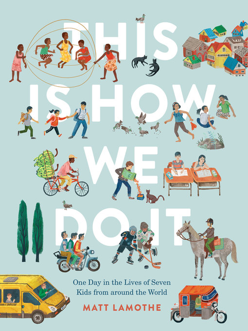 Title details for This Is How We Do It by Matt Lamothe - Available